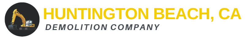 Demolition Company Huntington Beach, CA